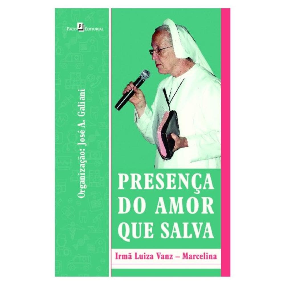 Presença Do Amor Que Salva