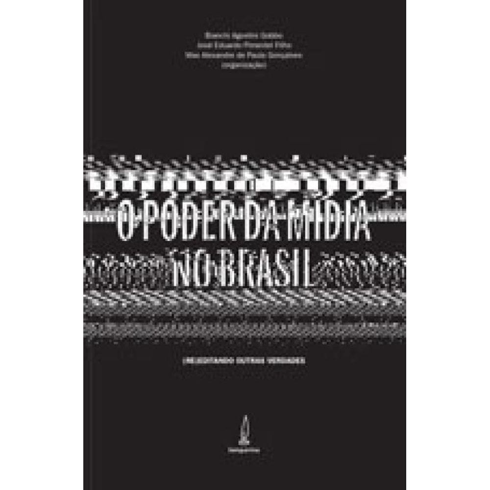 O Poder Da Mídia No Brasil