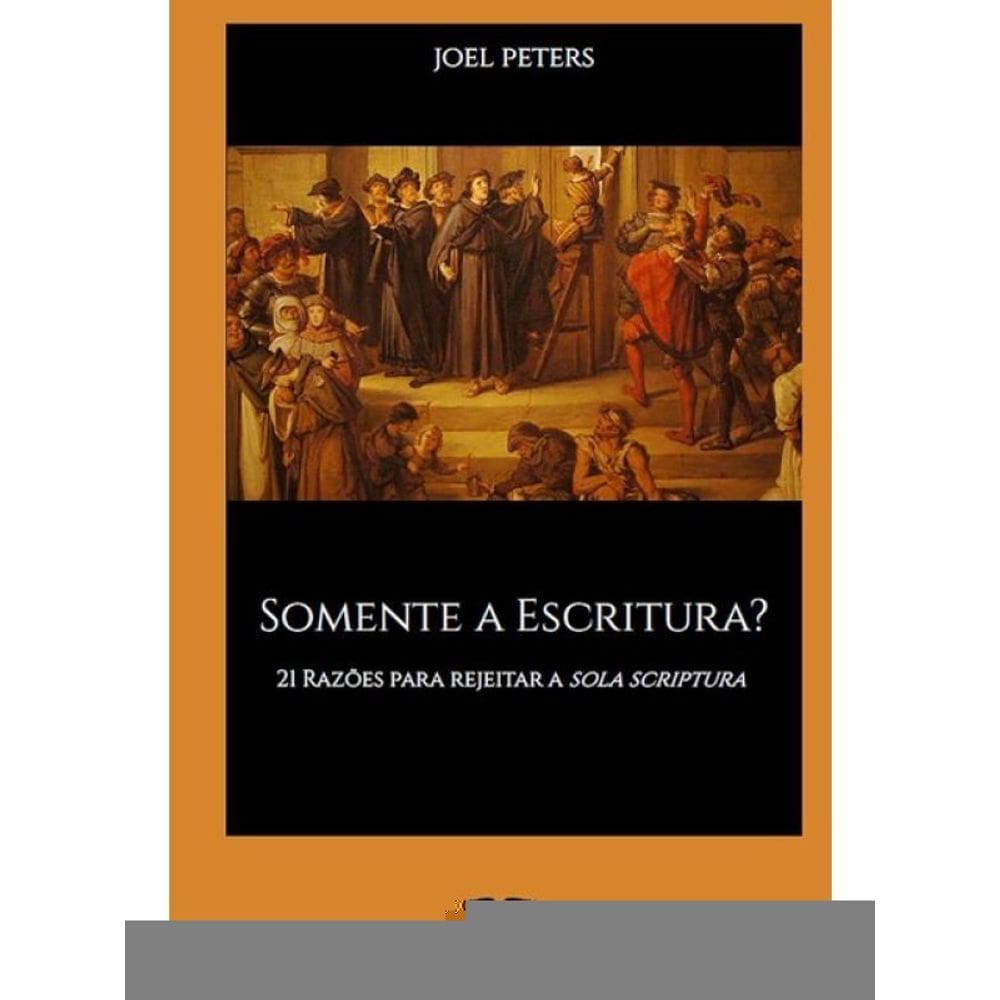 Somente A Escritura?
