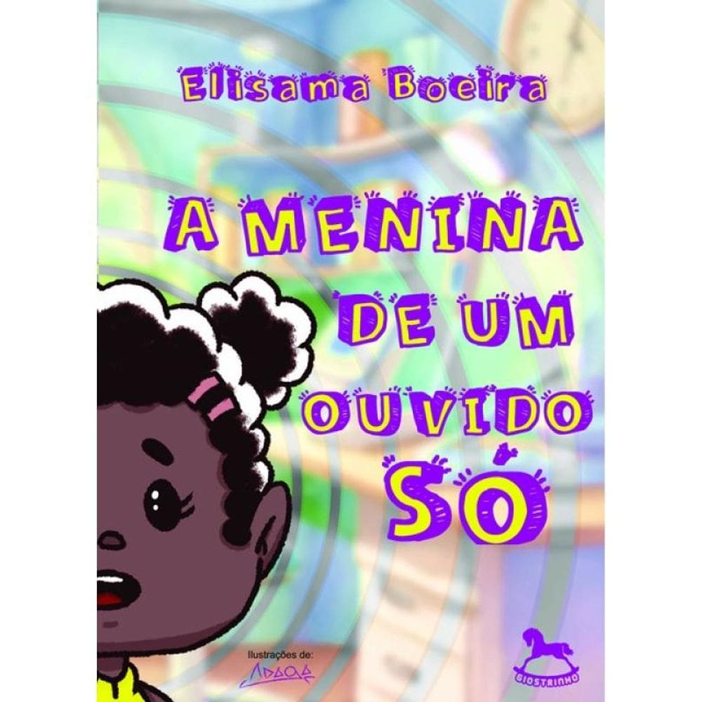 A Menina De Um Ouvido Só