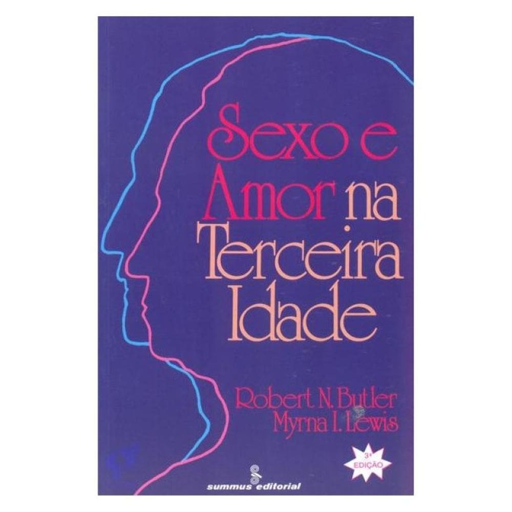 Sexo E Amor Na Terceira Idade