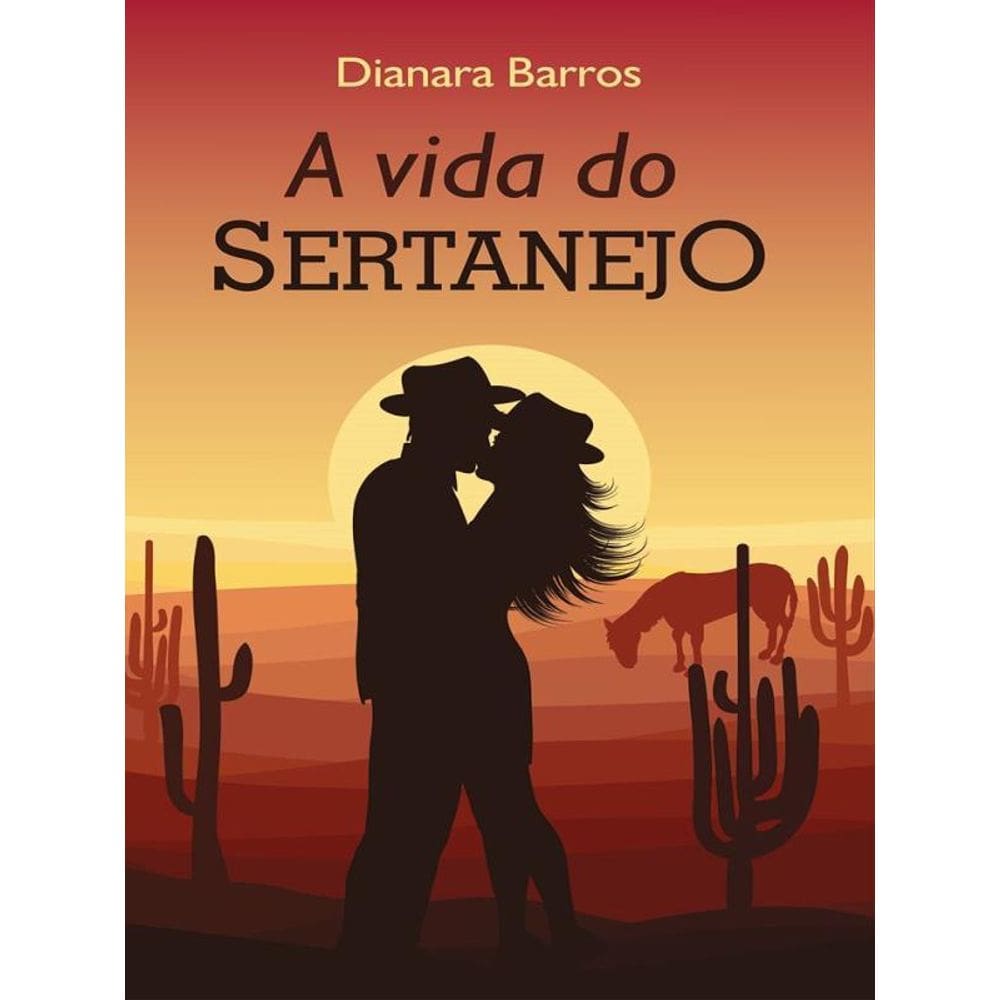 A Vida Do Sertanejo