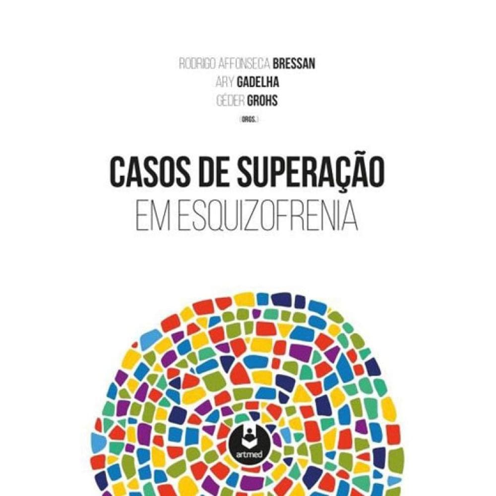 Casos De Superação Em Esquizofrenia