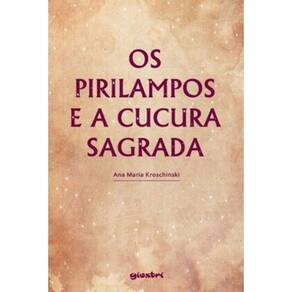 Os Pirilampos E A Cucura Sagrada