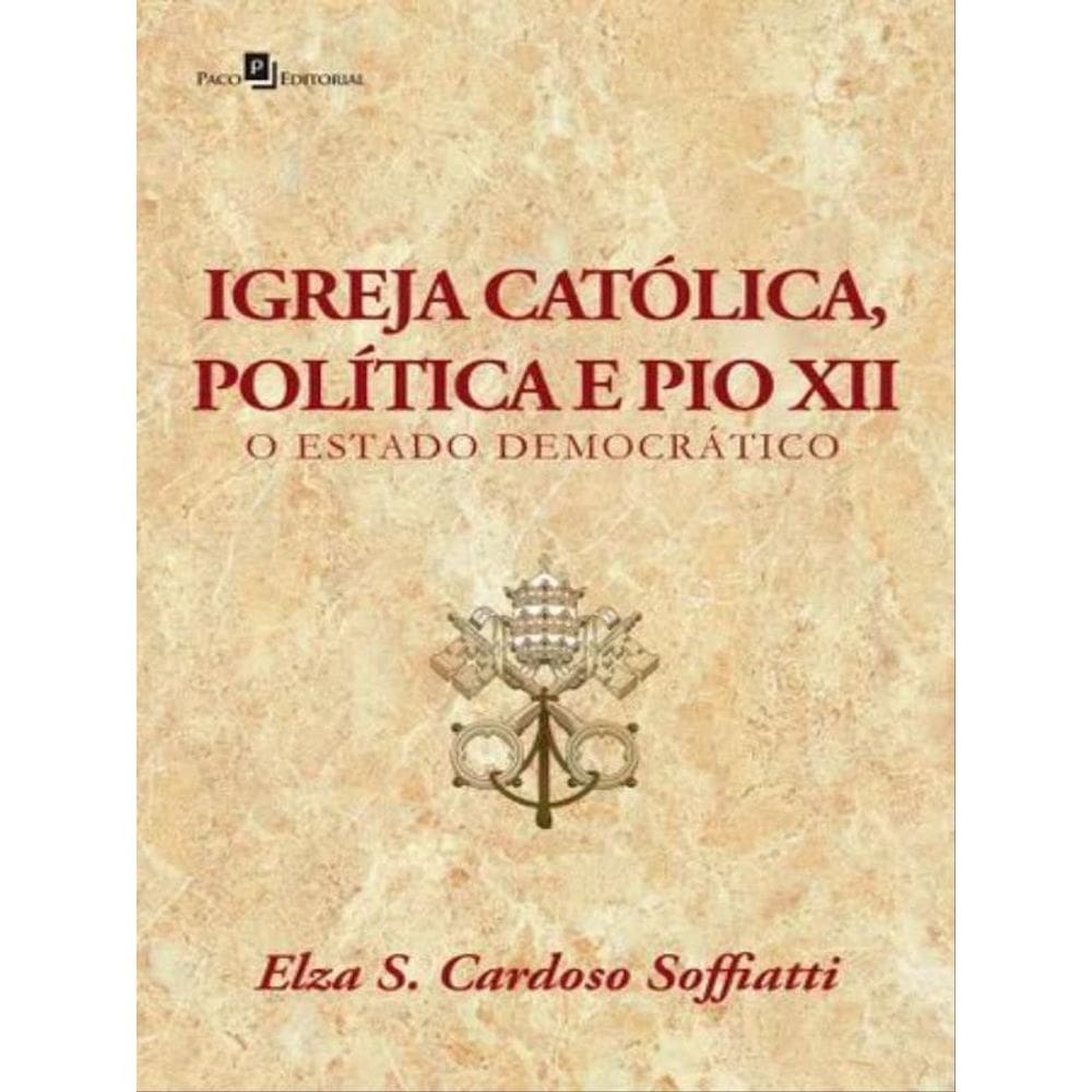 Igreja Católica, Política E Pio Xii