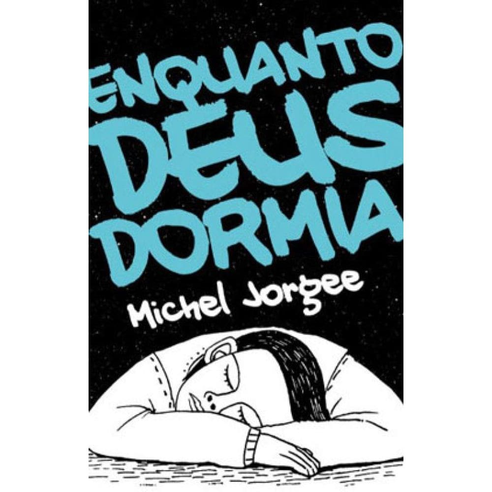 Enquanto Deus Dormia