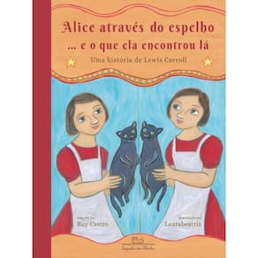 Alice Através Do Espelho... E O Que Ela Encontrou Lá