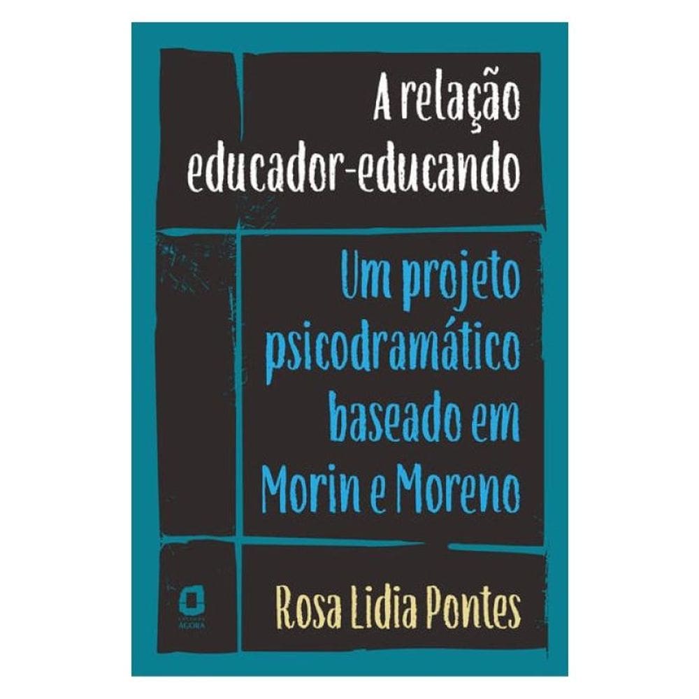 A Relação Educador-Educando
