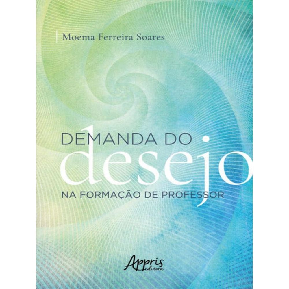 Demanda Do Desejo Na Formação De Professor