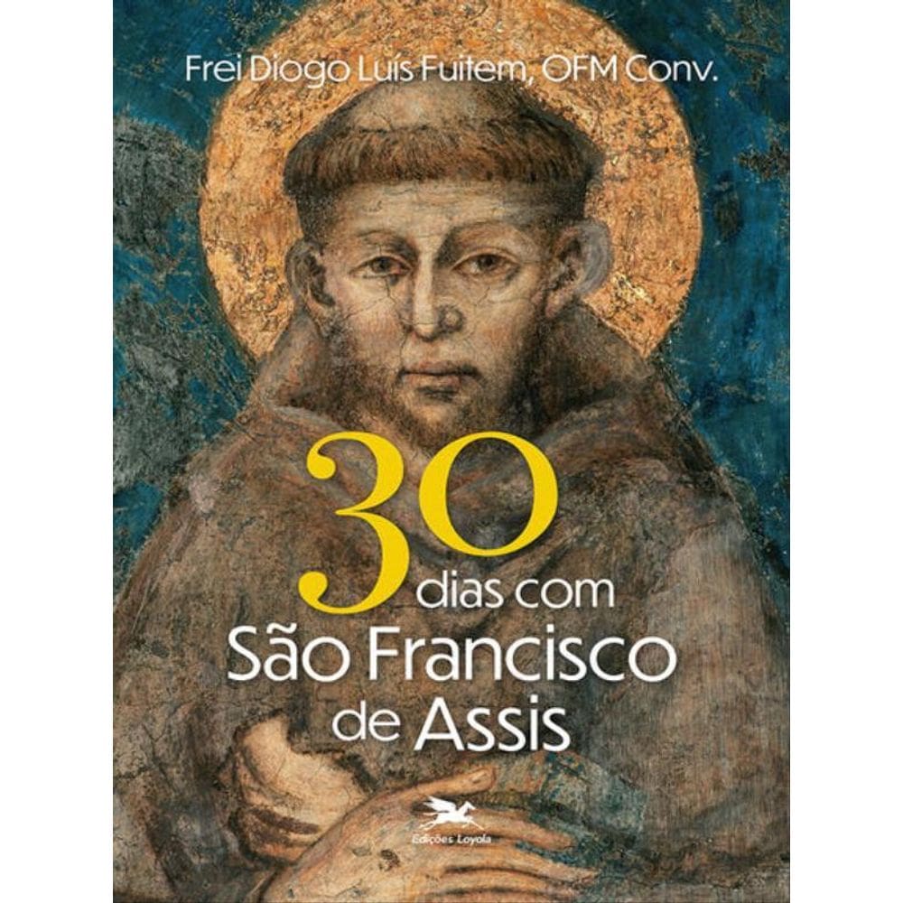 30 Dias Com São Francisco De Assis
