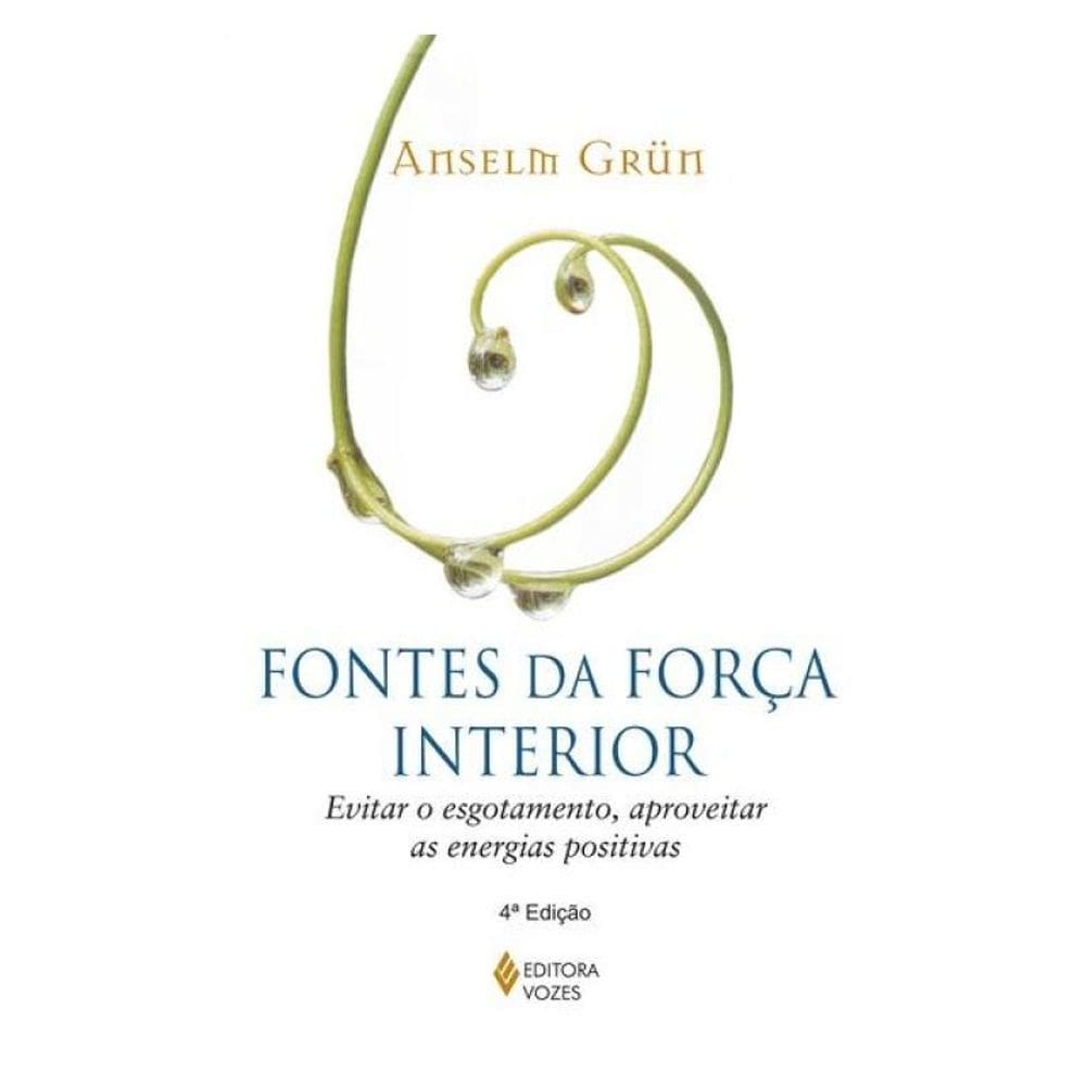 Fontes Da Força Interior