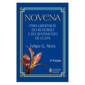 Novena Para Libertar-Se Do Remorso E Do Sentimento De Culpa