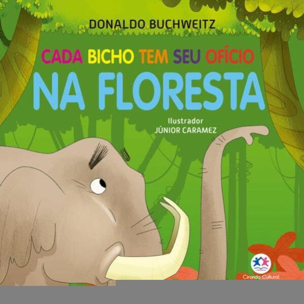 Cada Bicho Tem Seu Ofício - Na Floresta