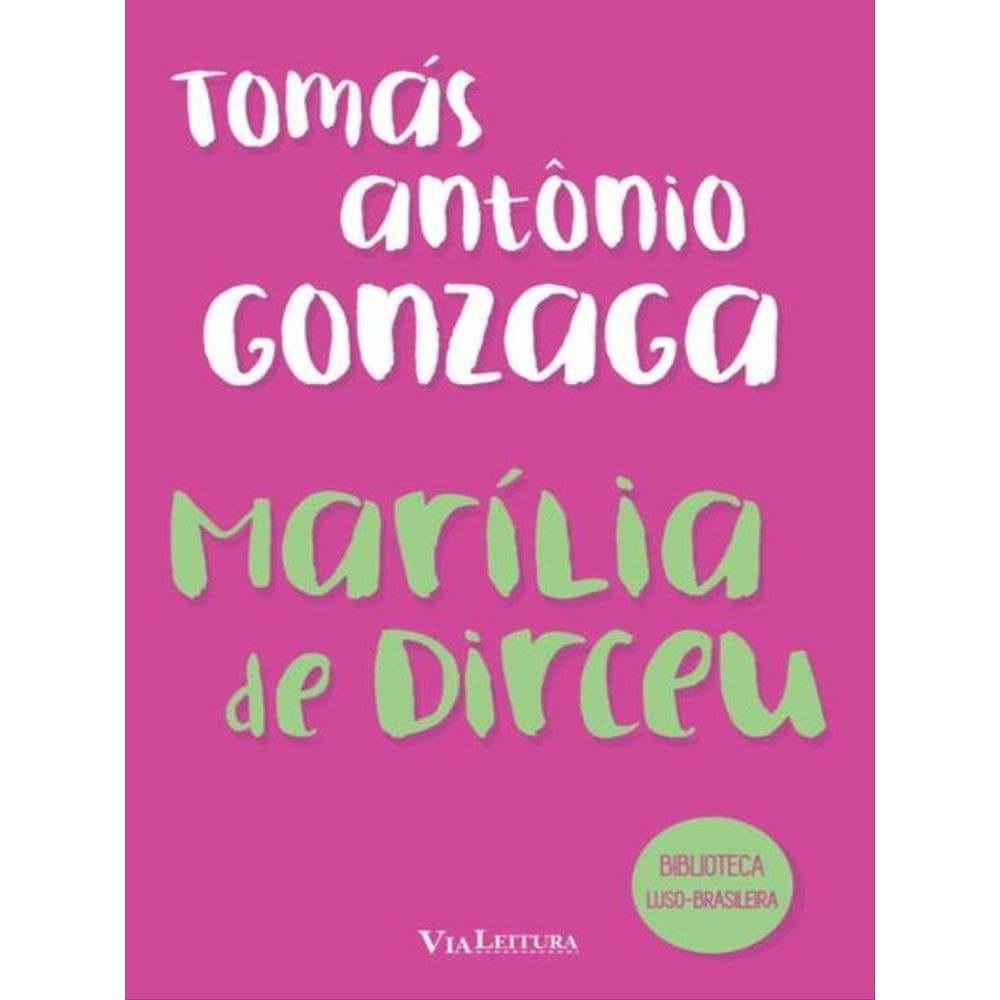 Marilia De Dirceu - Tomás Antônio Gonzaga