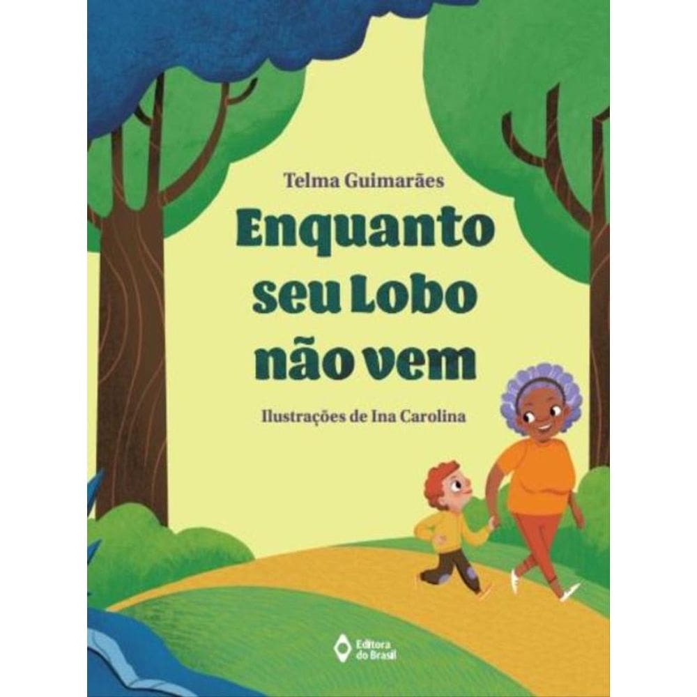 Enquanto Seu Lobo Não Vem