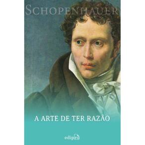A Arte De Ter Razão - Schopenhauer