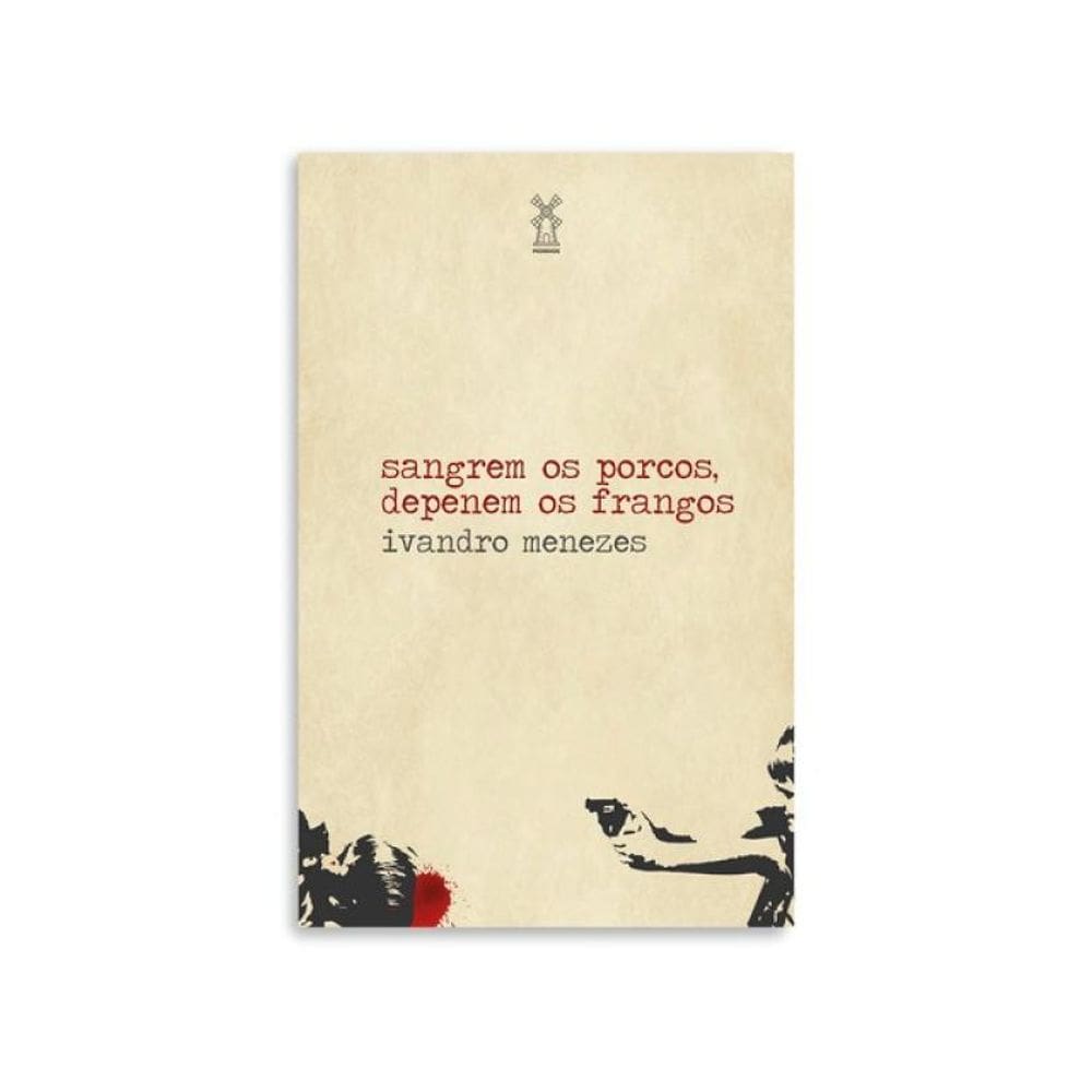 Sangrem Os Porcos, Depenem Os Frangos