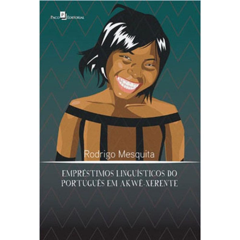 Empréstimos Linguísticos Do Português Em Akwê-Xerente