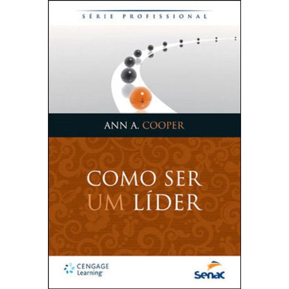 Como Ser Um Lider - Serie Profissional