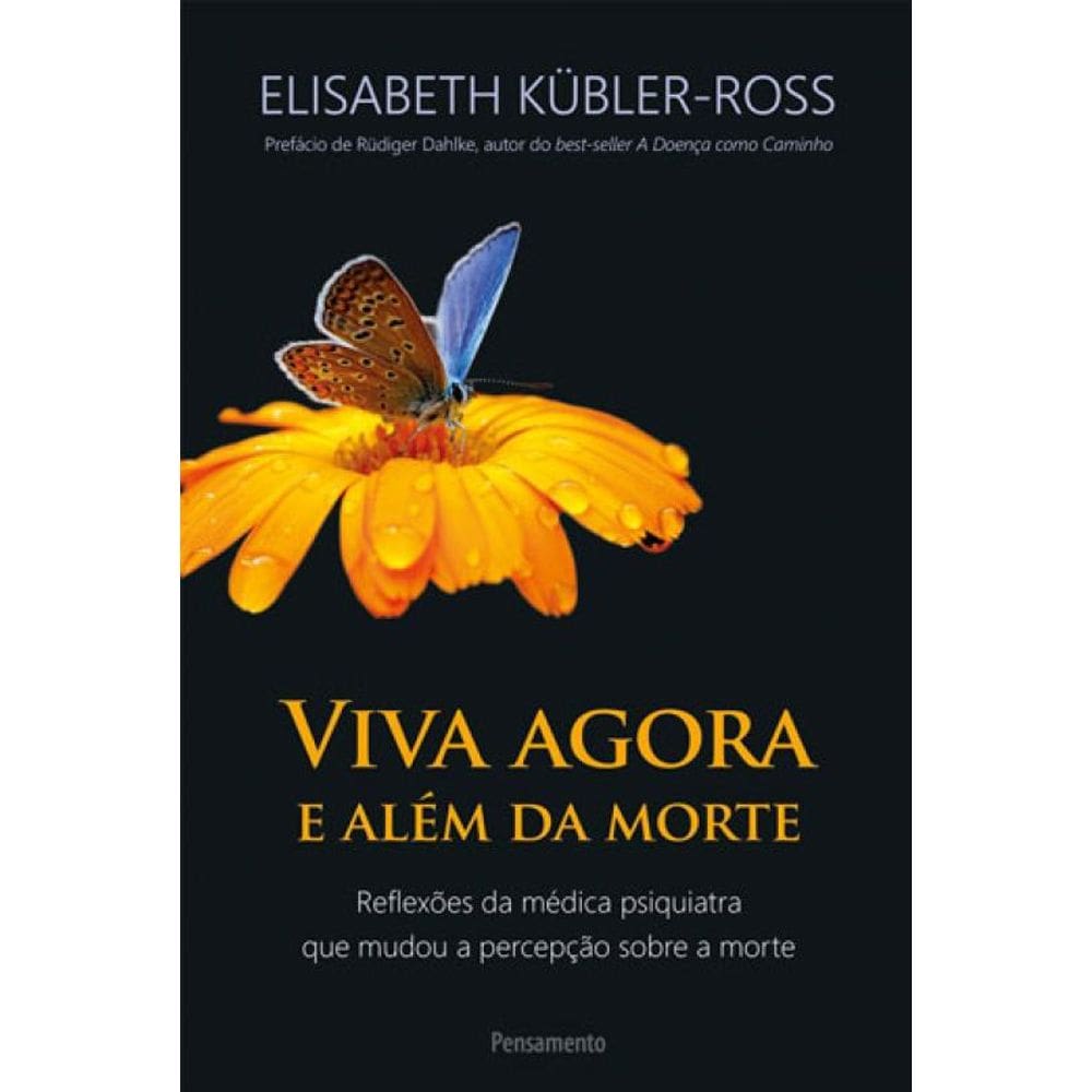 Viva Agora E Além Da Morte