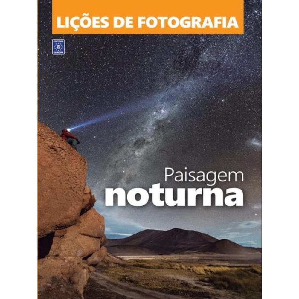 Lições De Fotografia: Paisagem Noturna