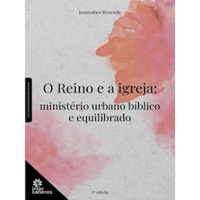 O Reino E A Igreja: