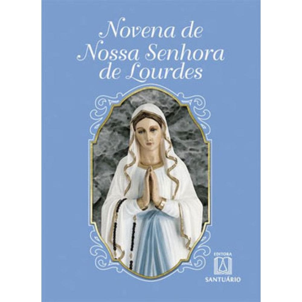 Novena De Nossa Senhora De Lourdes