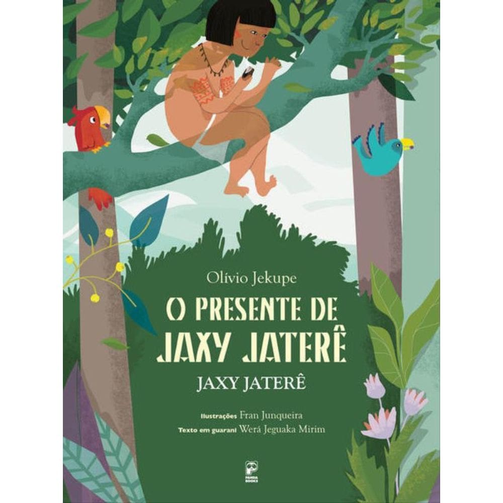 O Presente De Jaxy Jaterê