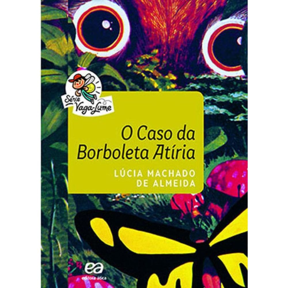 O Caso Da Borboleta Atíria