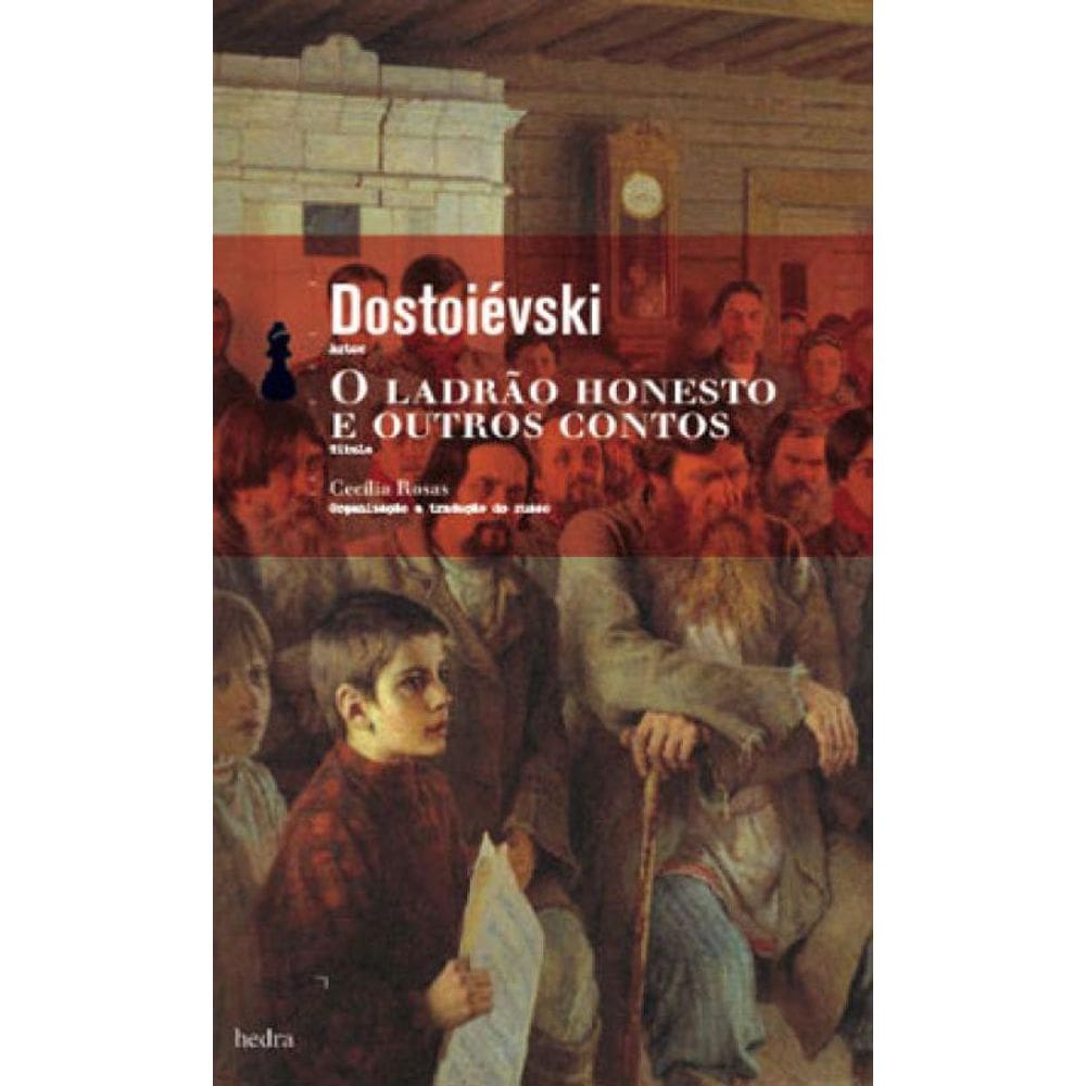 O Ladrão Honesto E Outros Contos