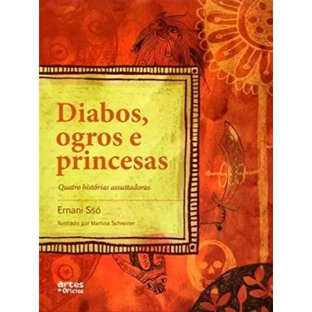 Diabos, Ogros E Princesas