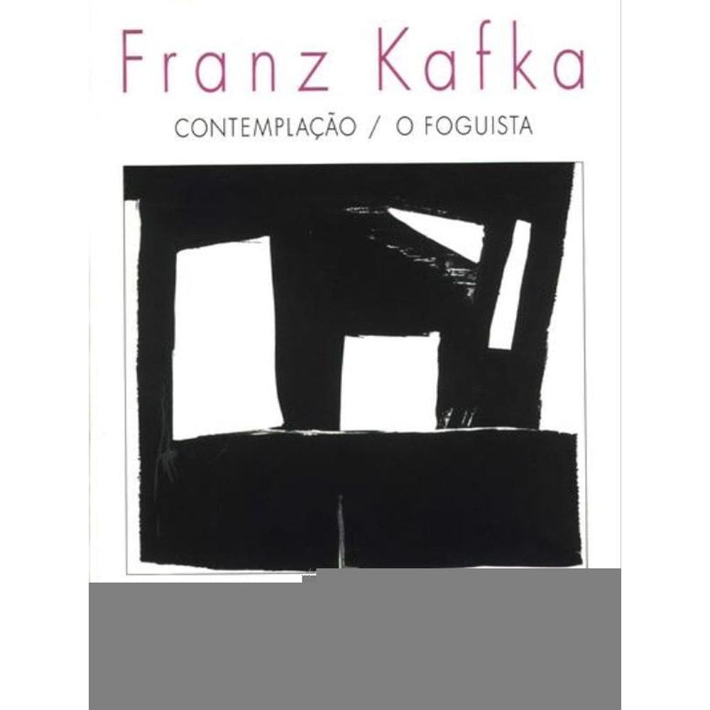 Contemplação / O Foguista