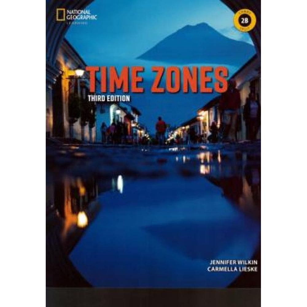 Time Zones 2B - Combo Split + Online Practice - Third Edition