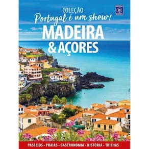 Portugal É Um Show! - Madeira E Açores