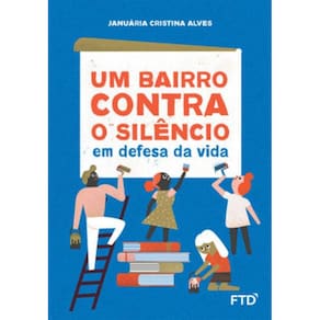 Um Bairro Contra O Silêncio: Em Defesa Da Vida
