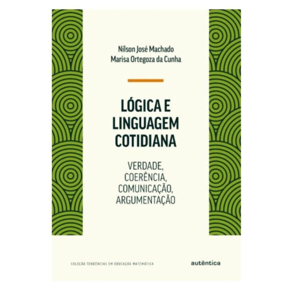 Lógica E Linguagem Cotidiana