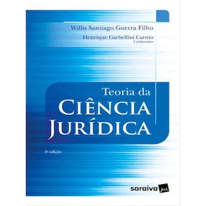 Teoria Da Ciência Jurídica - 3ª Edição 2023