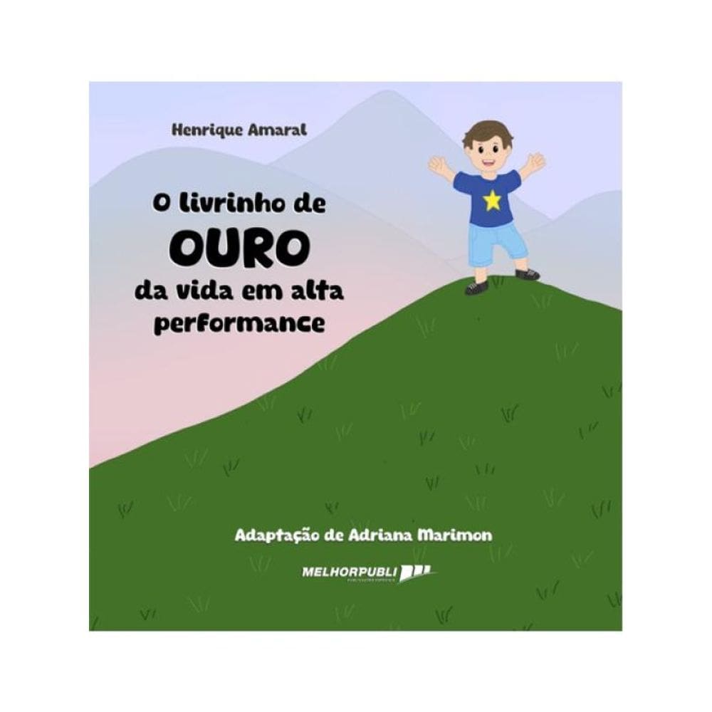O Livrinho De Ouro Da Vida Em Alta Performance