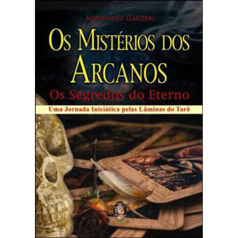 Os Mistérios Dos Arcanos