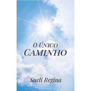 Unico Caminho, O