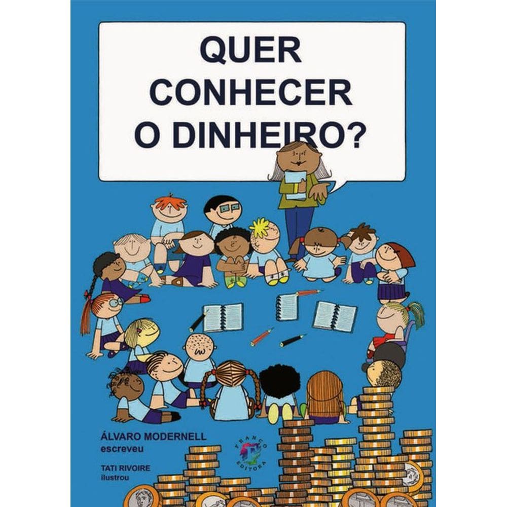 Quer Conhecer O Dinheiro?