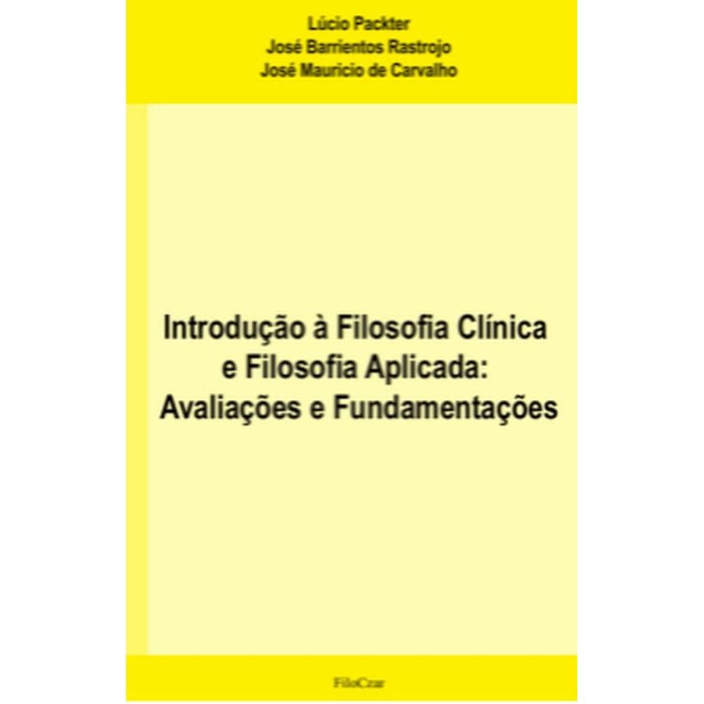 Introdução À Filosofia Clínica E Filosofia Aplicada