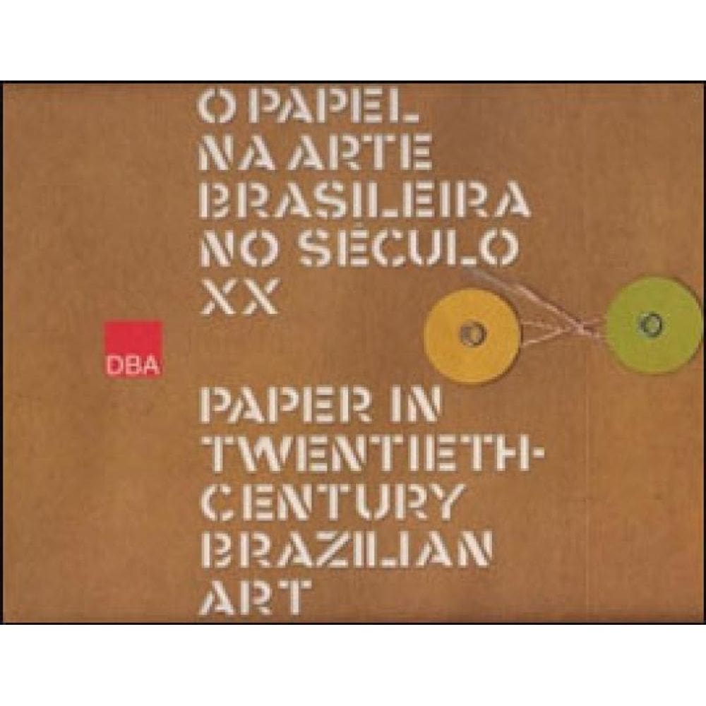 O Papel Na Arte Brasileira No Século Xx