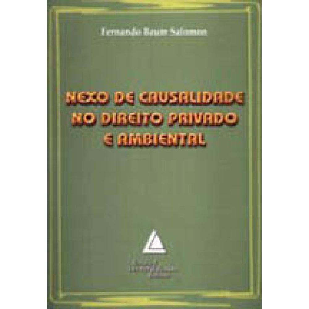 Nexo De Causalidade No Direito Privado E Ambiental