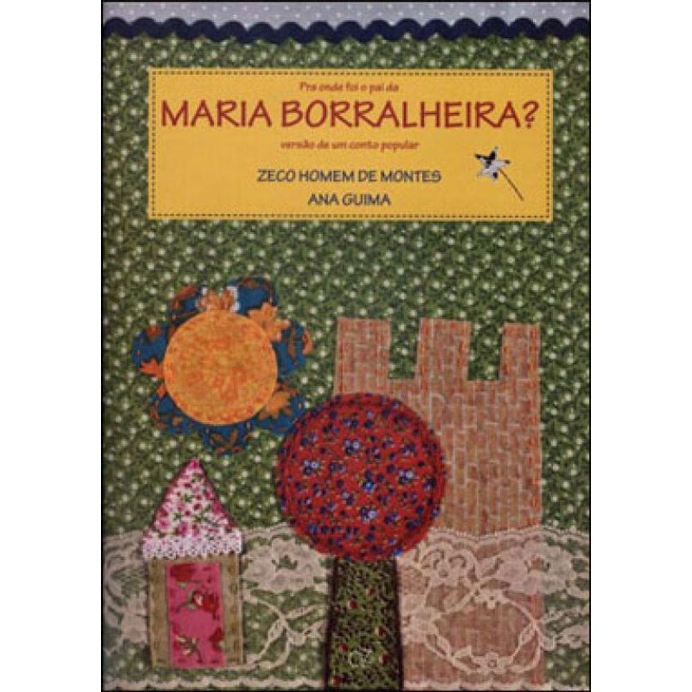 Pra Onde Foi O Pai Da Maria Borralheira