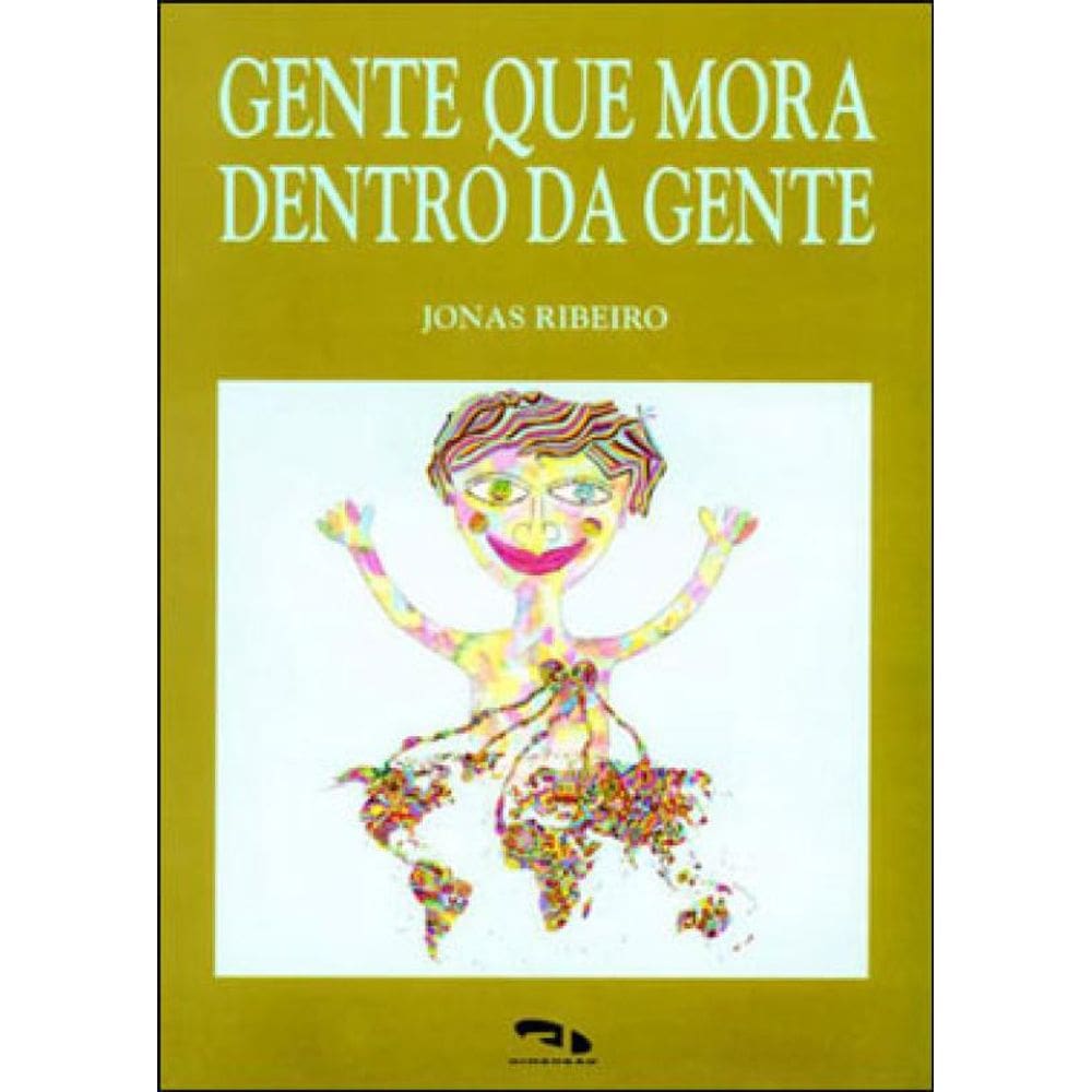 Gente Que Mora Dentro Da Gente