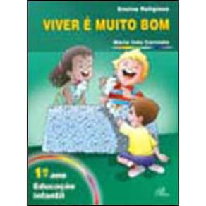 Viver É Muito Bom - 1º Ano (Livro Do Aluno)