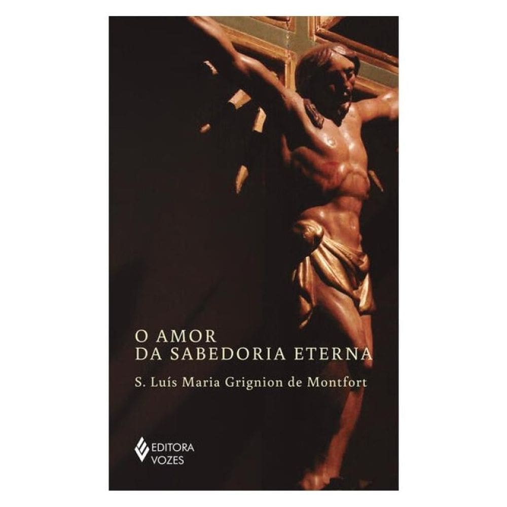 O Amor Da Sabedoria Eterna