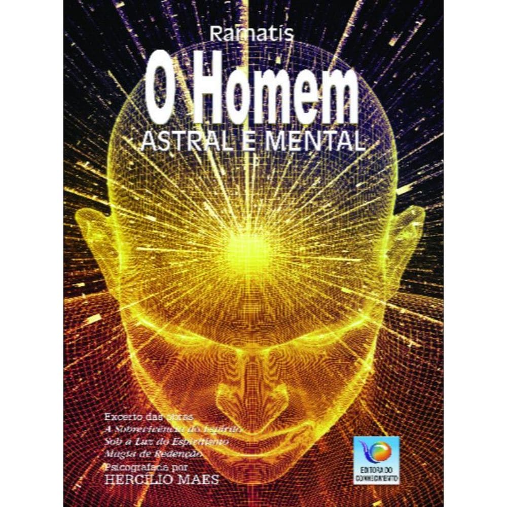 O Homem Astral E Mental