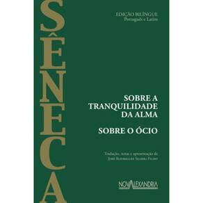 Sobre A Tranquilidade Da Alma - Sobre O Ócio